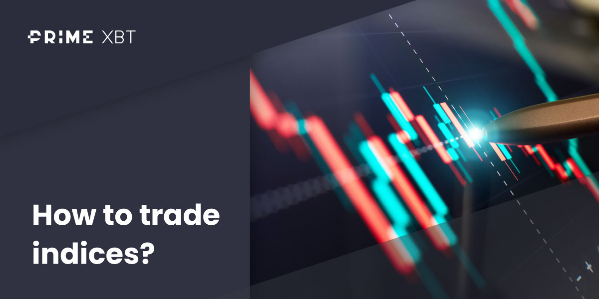 How to trade stock indices? - Blog indices 03 03