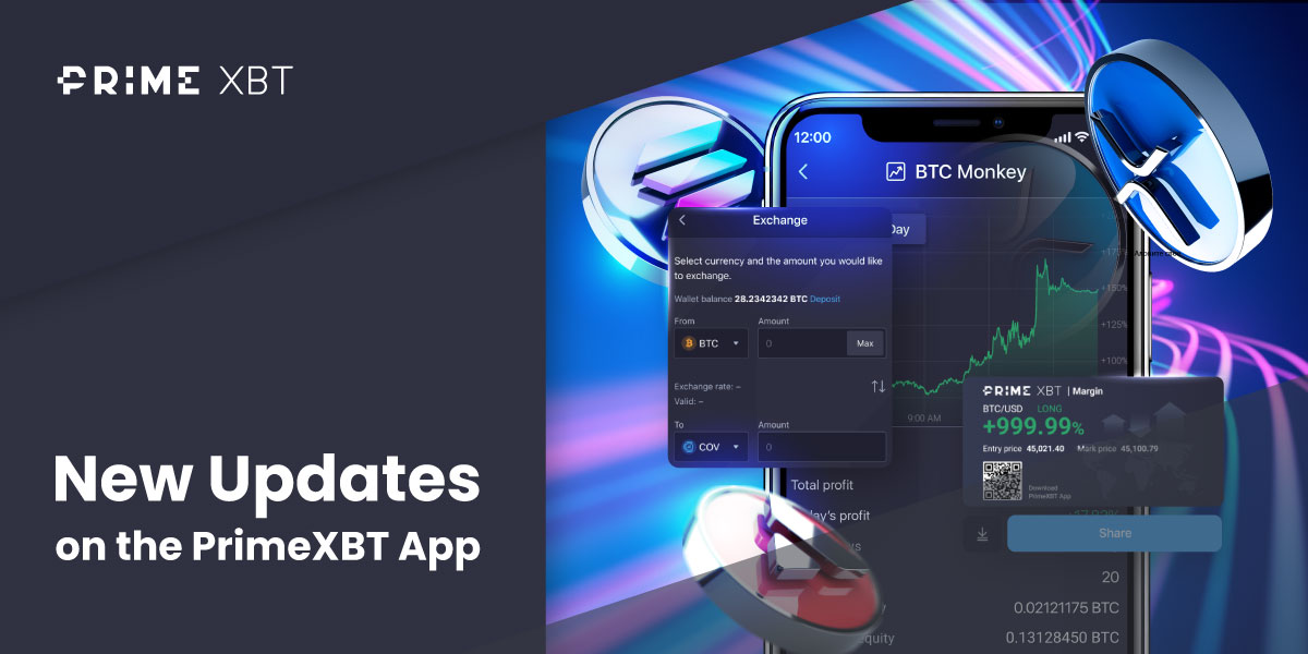 PrimeXBT Mobile App Update: Exchange Module Now Live, Performance Improvements, & More - Blog app