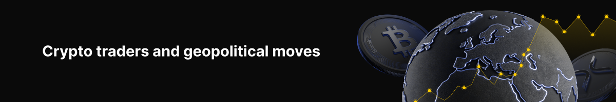 Expanding trading access and control across global markets Expanding trading access and control across global markets - Crypto traders and geopolitical moves 1200x200
