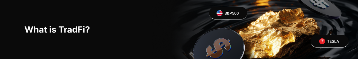 Expanding trading access and control across global markets Expanding trading access and control across global markets - What is TradFi 1200x200